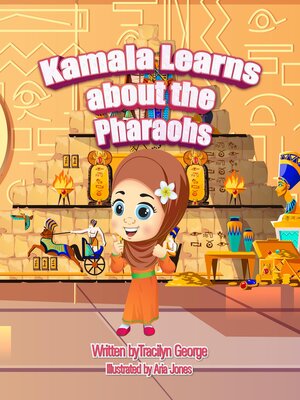 cover image of Kamala Learns about the Pharaohs